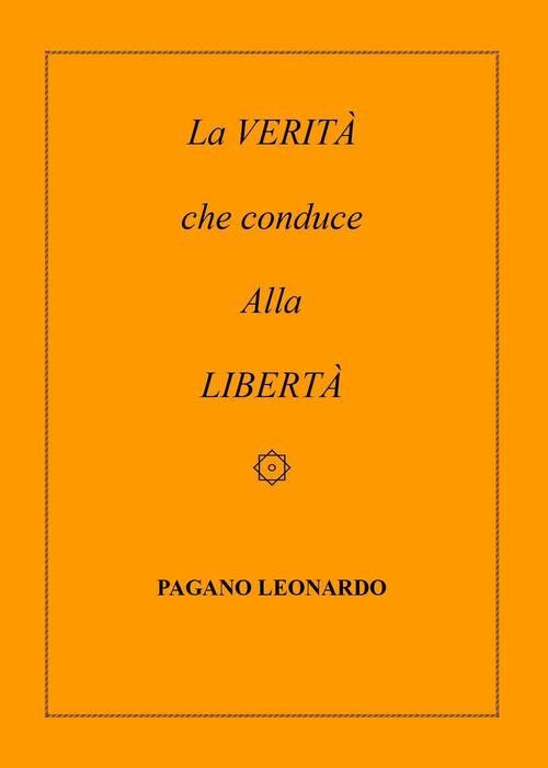 La verità che conduce alla libertà