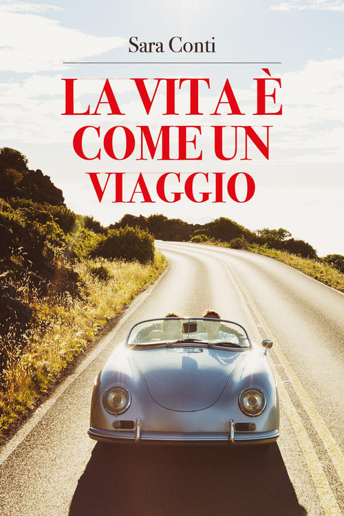 La vita &egrave; come un viaggio