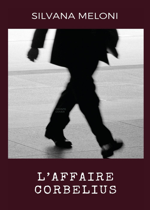 L'affaire corbelius. La saga dei Mameli