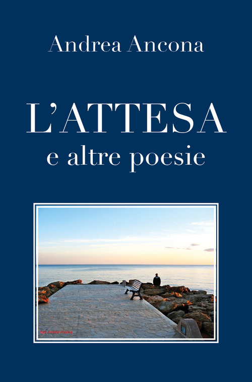 L'attesa e altre poesie