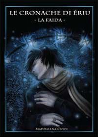 Le cronache di &Egrave;riu. La faida