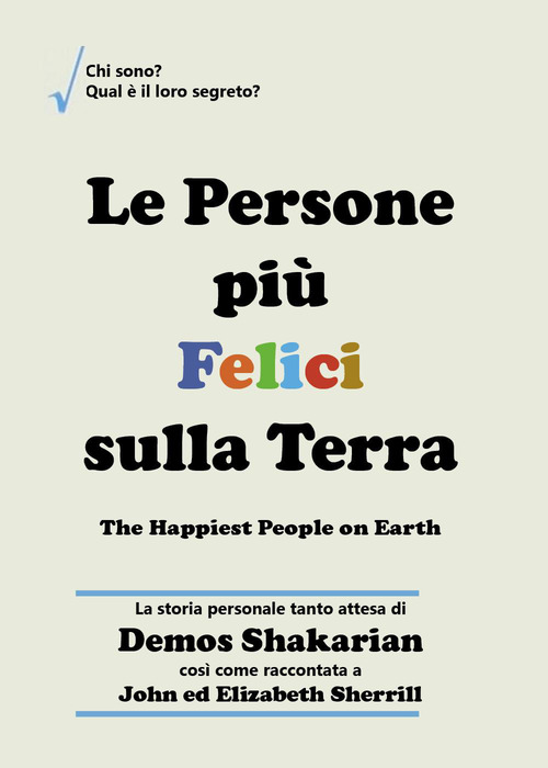 Le persone pi&ugrave; felici sulla terra