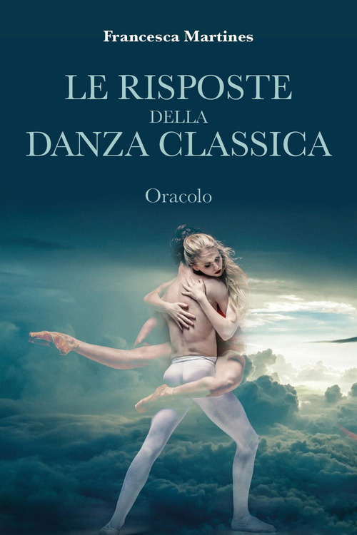 Le risposte della danza classica. Oracolo
