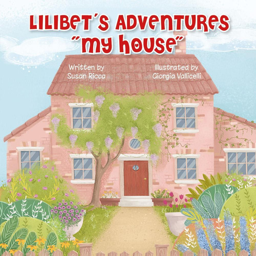 Lilibet's adventures. &laquo;My house&raquo;