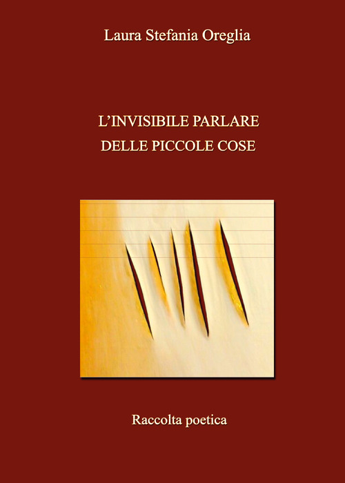 L'invisibile parlare delle piccole cose