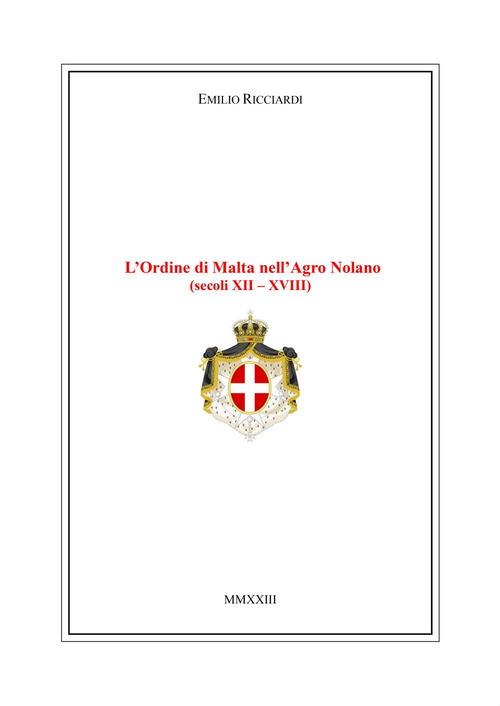 L'Ordine di Malta nell'Agro Nolano (secoli XII-XVIII)