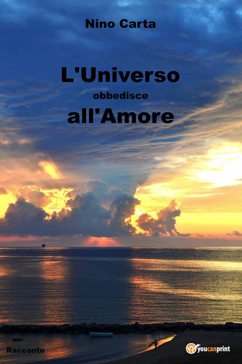 L'universo obbedisce all'amore