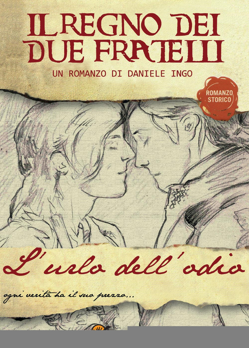 L'urlo dell'odio. Il regno dei due fratelli