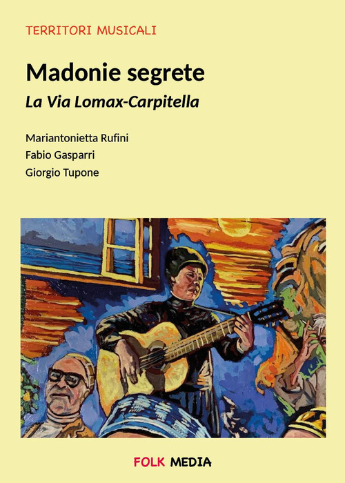 Madonie segrete. La via Lomax-Carpitella