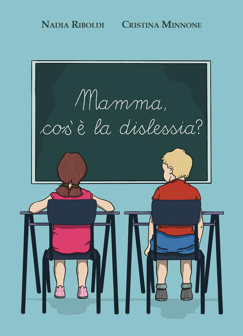 Mamma, cos'&egrave; la dislessia?
