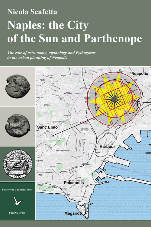 Naples: the city of the sun and Parthenope. The role of astronomy, mithology and Pythagoras in the urban planning of Neapolis
