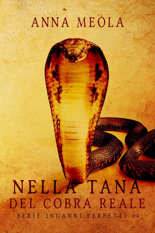 Nella tana del cobra reale. Inganni perfetti