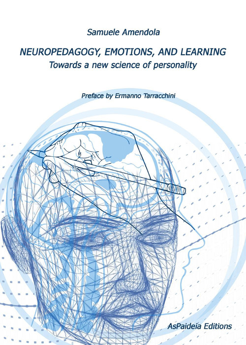 Neuropedagogy, emotions, and learning. Towards a new science of personality