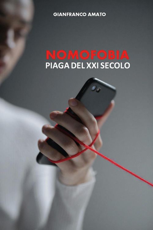 Nomofobia. Piaga del XXI secolo