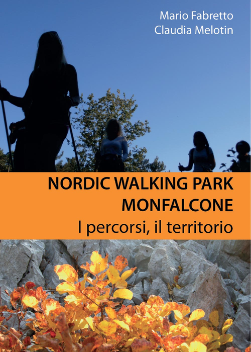 Nordic walking park Monfalcone. I percorsi, il territorio
