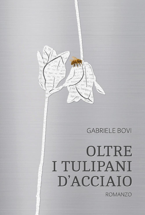 Oltre i tulipani d'acciaio