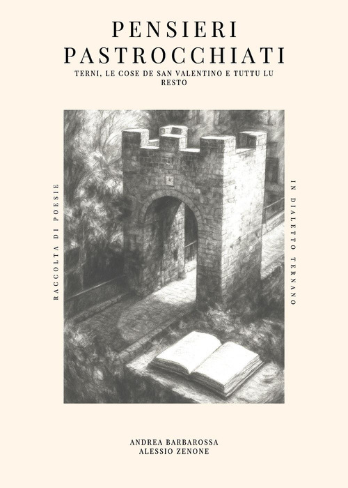 Pensieri pastrocchiati. Terni, le cose de San Valentino e tuttu lu resto