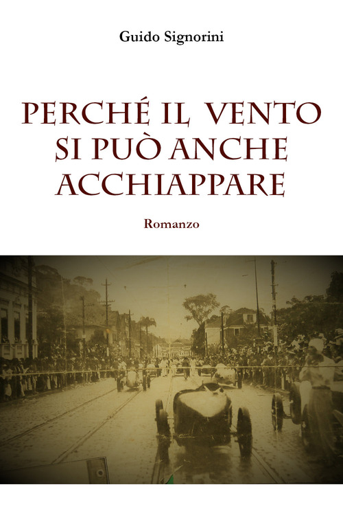 Perch&eacute; il vento si pu&ograve; anche acchiappare