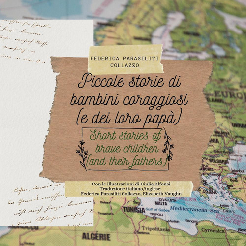 Piccole storie di bambini coraggiosi e dei loro papà. Short stories of brave children and their fathers