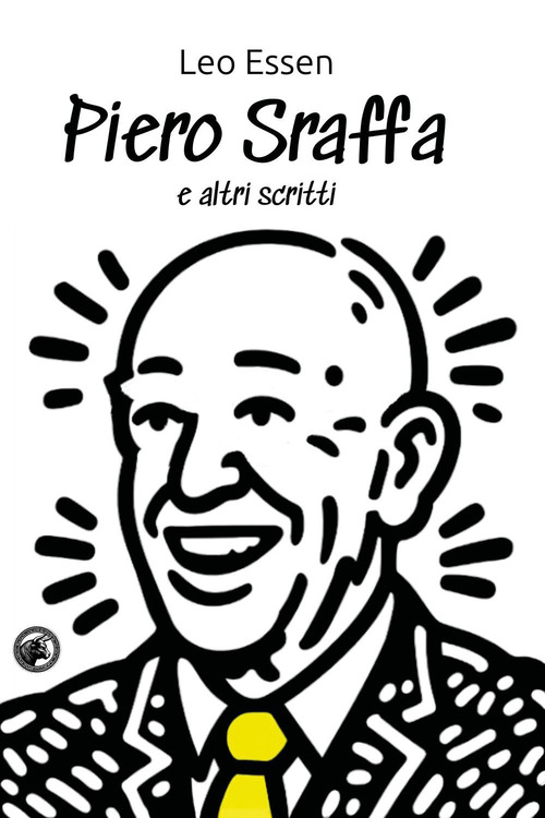 Piero Sraffa e altri scritti