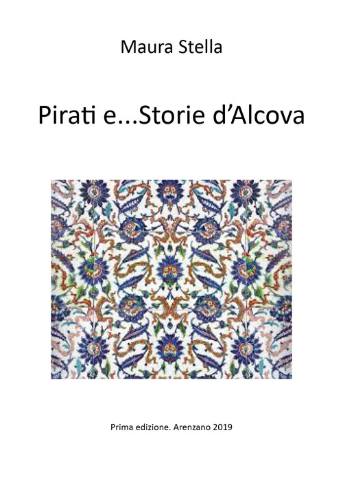 Pirati e... storie d'Alcova