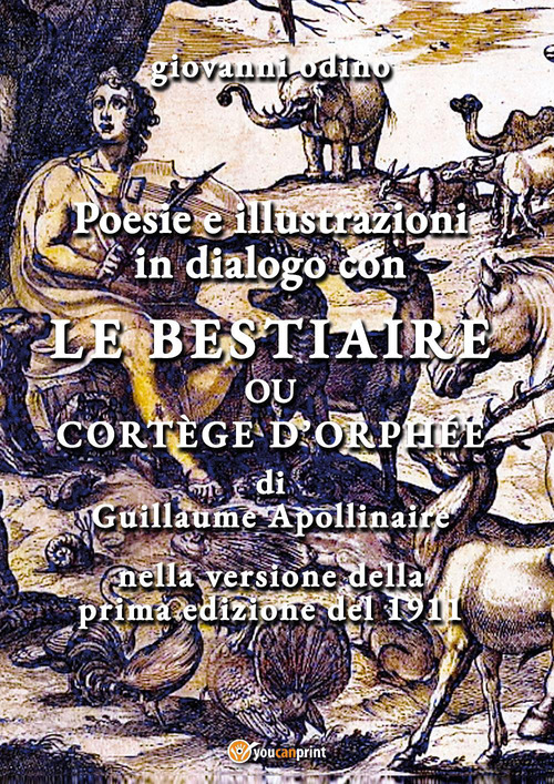 Poesie e illustrazioni in dialogo con &laquo;Le Bestiaire ou cort&egrave;ge d'Orph&eacute;e&raquo;