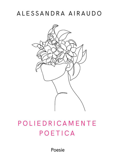 Poliedricamente poetica