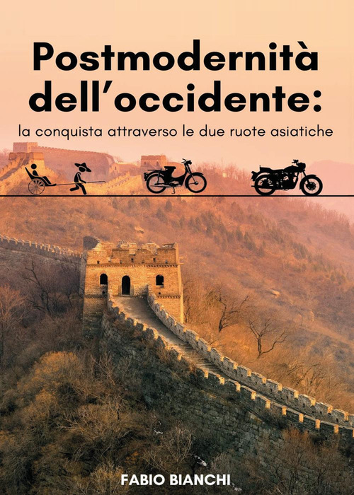 Postmodernit&agrave; dell'occidente: la conquista attraverso le due ruote asiatiche