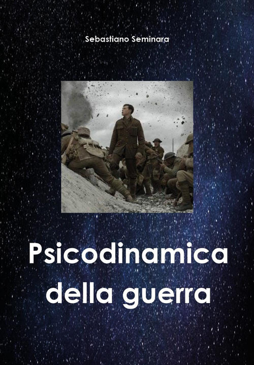 Psicodinamica della guerra