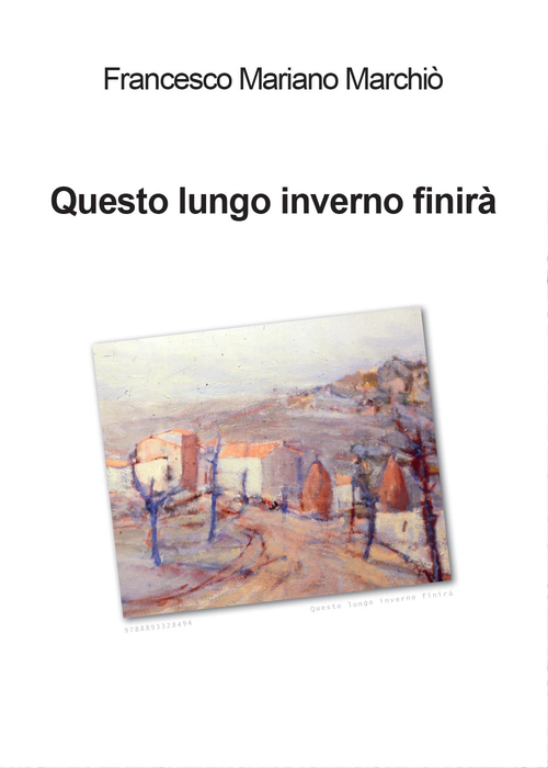 Questo lungo inverno finir&agrave;...
