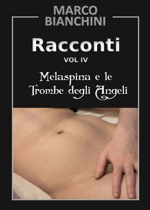 Racconti. Melaspina e le trombe degli angeli