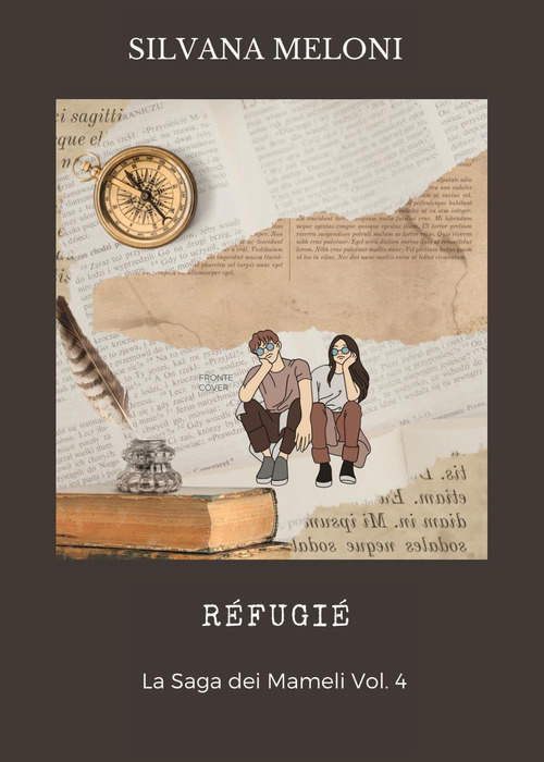 R&eacute;fugi&eacute;. La saga dei Mameli