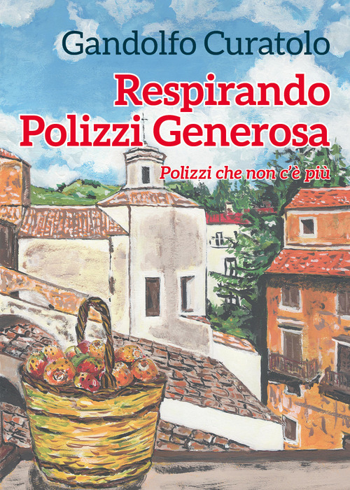 Respirando Polizzi Generosa. Polizzi che non c'è più