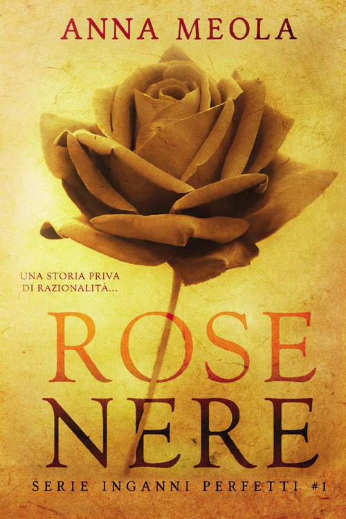 Rose nere. Inganni perfetti
