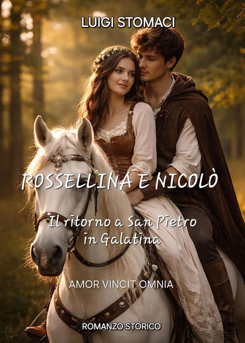 Rossellina e Nicol&ograve;. Il ritorno in San Pietro in Galatina