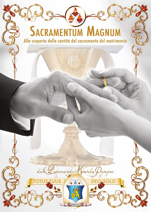 Sacramentum magnum. Alla scoperta della santit&agrave; del sacramento del matrimonio