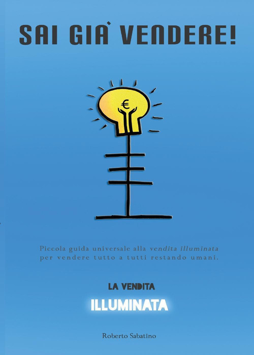 Sai gi&agrave; vendere!