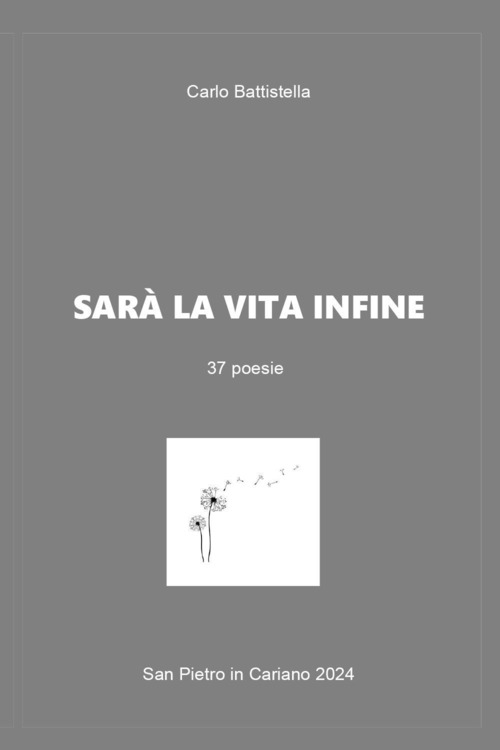 Sar&agrave; la vita infine