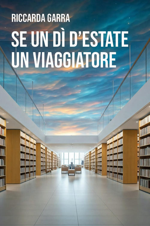 Se un d&igrave; d'estate un viaggiatore
