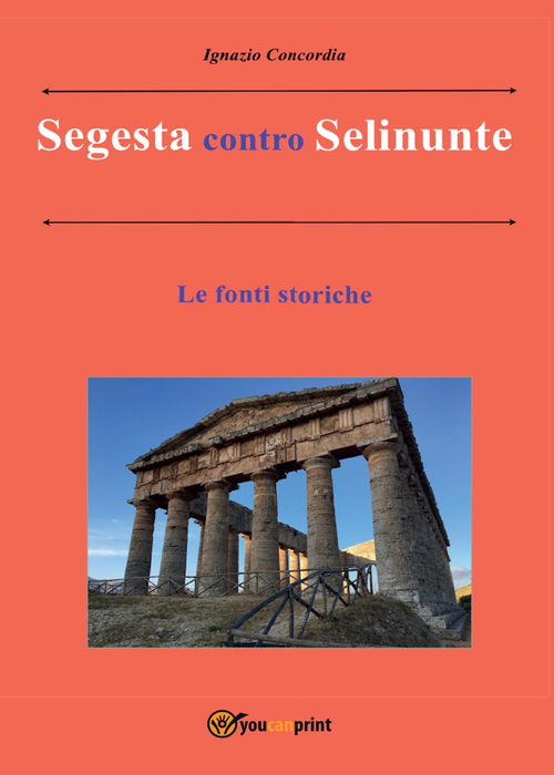 Segesta contro Selinunte. Le fonti storiche