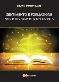 Sentimento e formazione nelle diverse et&agrave; della vita