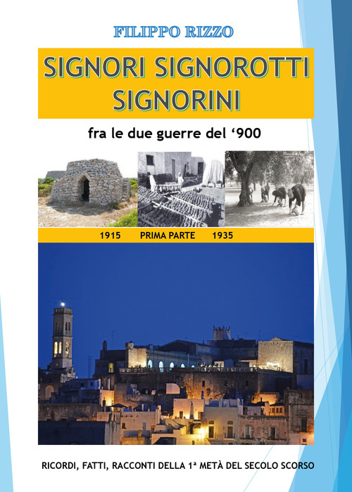Signori signorotti signorini fra le due guerre del '900