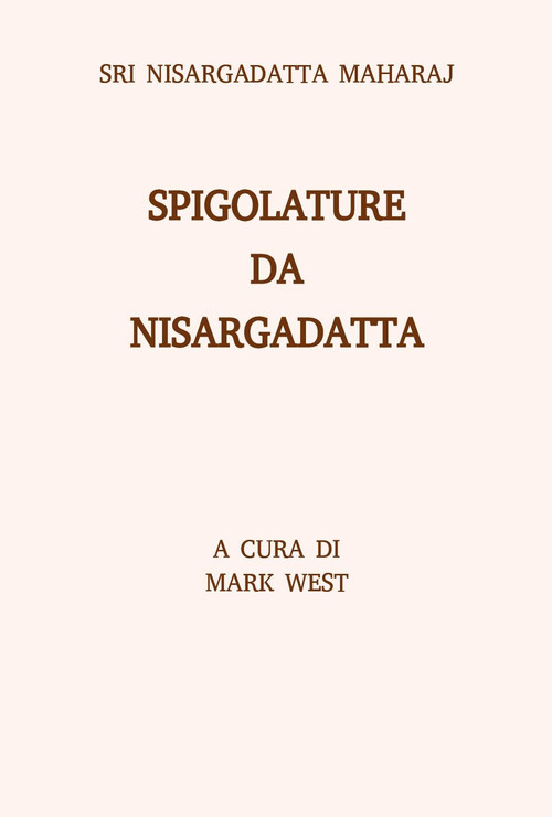 Spigolature da Nisargadatta