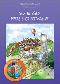 Su e gi&ugrave; per lo stivale