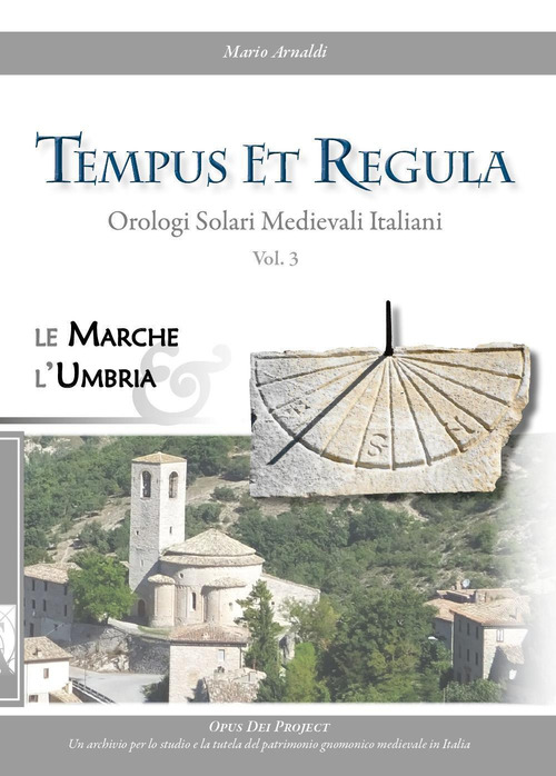 Tempus et regula. Orologi solari medievali italiani