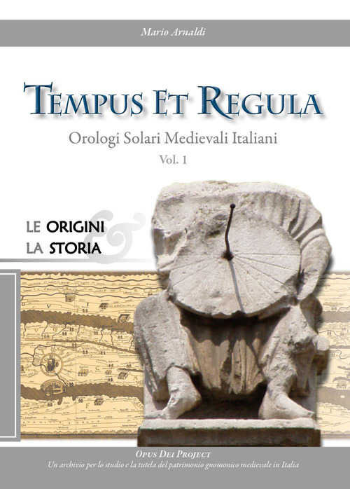 Tempus et regula. Orologi solari medievali italiani