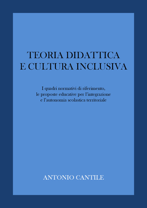 Teoria didattica e cultura inclusiva