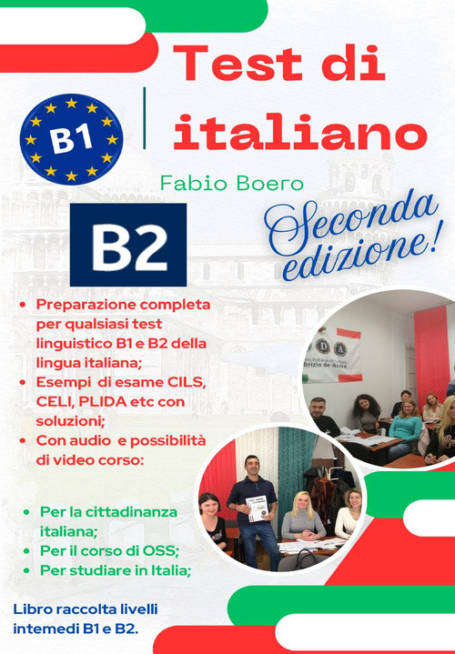 Test di italiano B1 e B2. Per la cittadinanza e per studiare in Italia