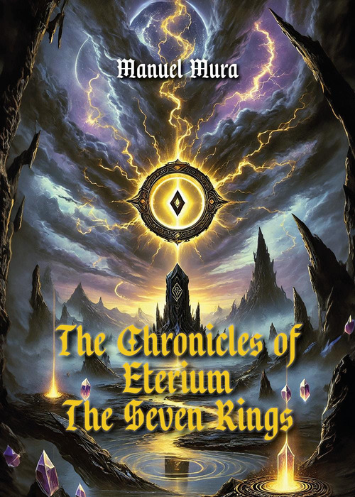 The chronicles of Eterium. The seven rings