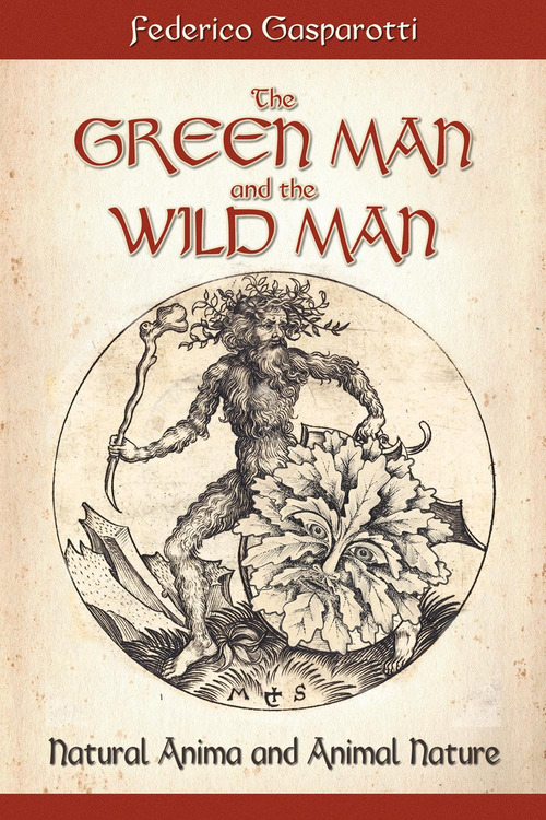 The green man and the wild man. Natural anima and animal nature